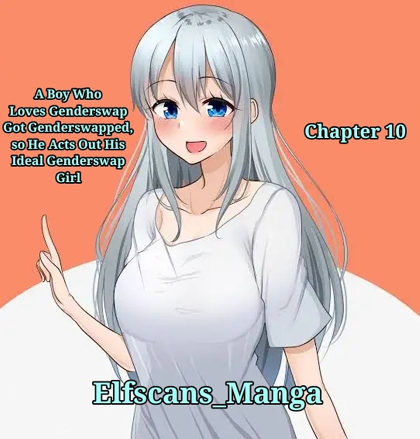 A Boy Who Loves Genderswap Got Genderswapped, so He Acts Out His Ideal Genderswap Girl Chapter 10 Bahasa Indonesia