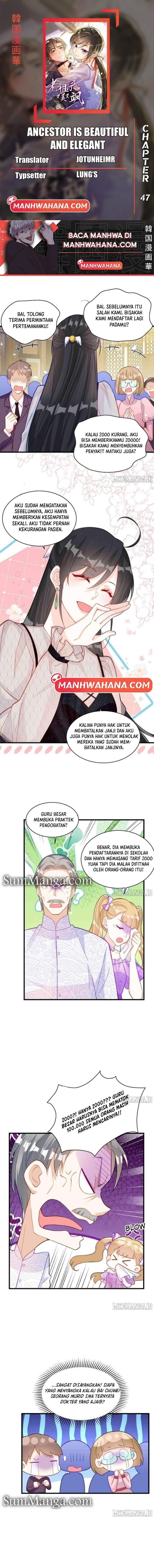 Ancestor is Beautiful and Elegant Chapter 47 Bahasa Indonesia