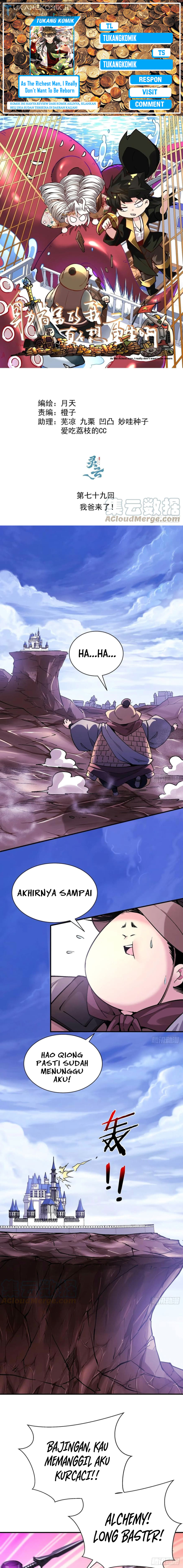 As The Richest Man, I Really Don’t Want To Be Reborn Chapter 79 Bahasa Indonesia