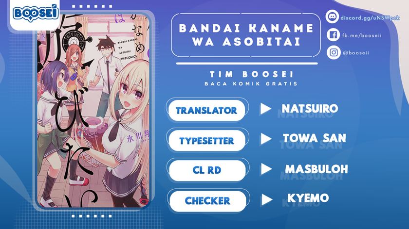Bandai Kaname wa Asobitai Chapter 19 Bahasa Indonesia