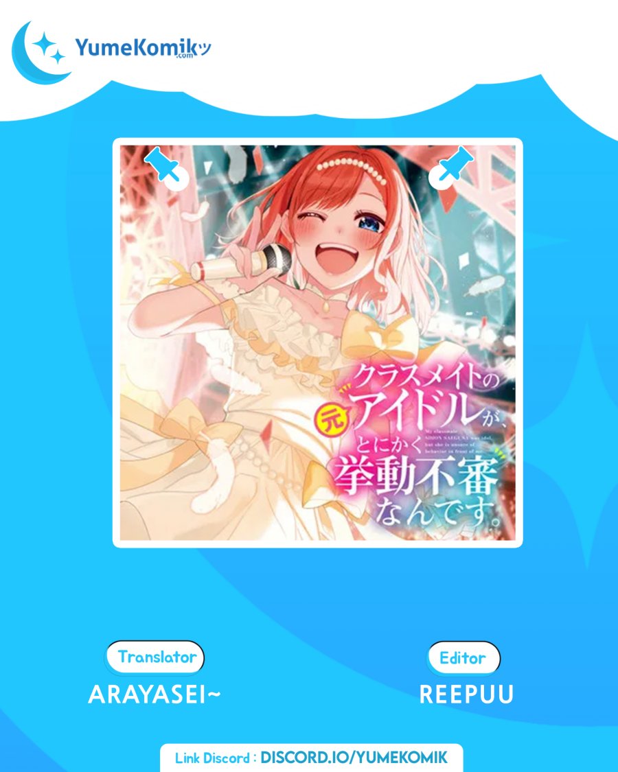 Classmate no Moto Idol ga, Tonikaku Kyodou Fushin Nan desu chapter 2
