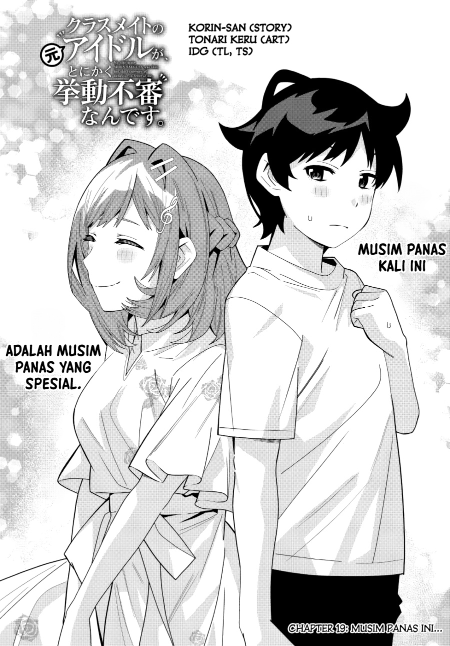 Classmate no Moto Idol ga, Tonikaku Kyodou Fushin Nan desu Chapter 19 Bahasa Indonesia