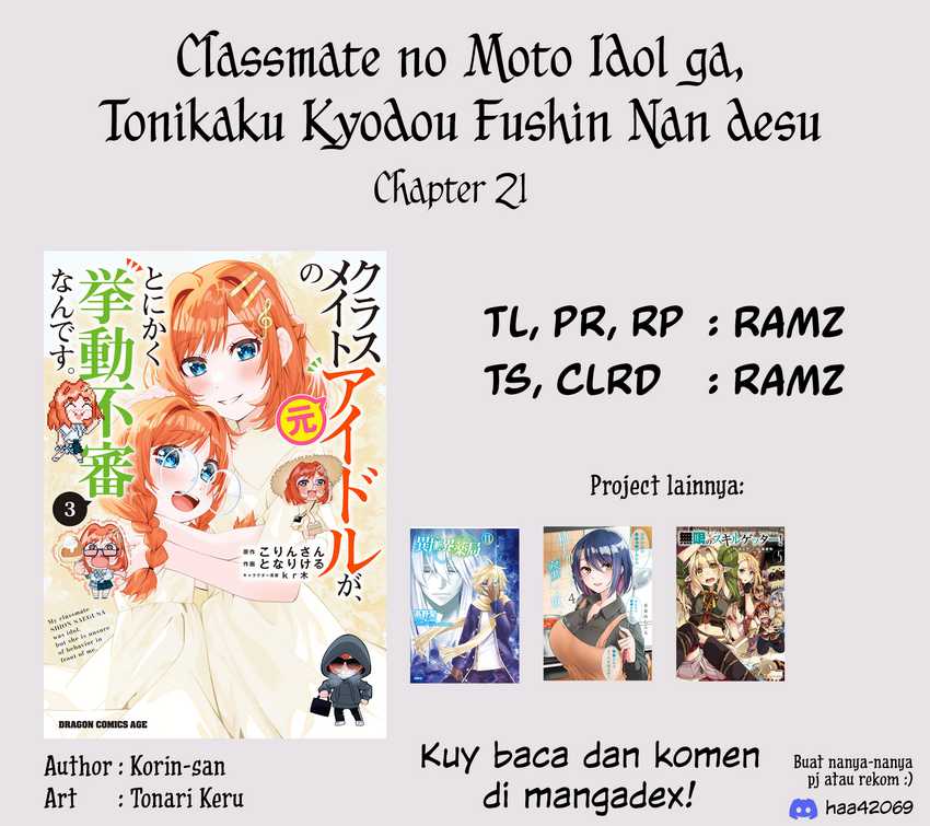 Classmate no Moto Idol ga, Tonikaku Kyodou Fushin Nan desu Chapter 21 Bahasa Indonesia