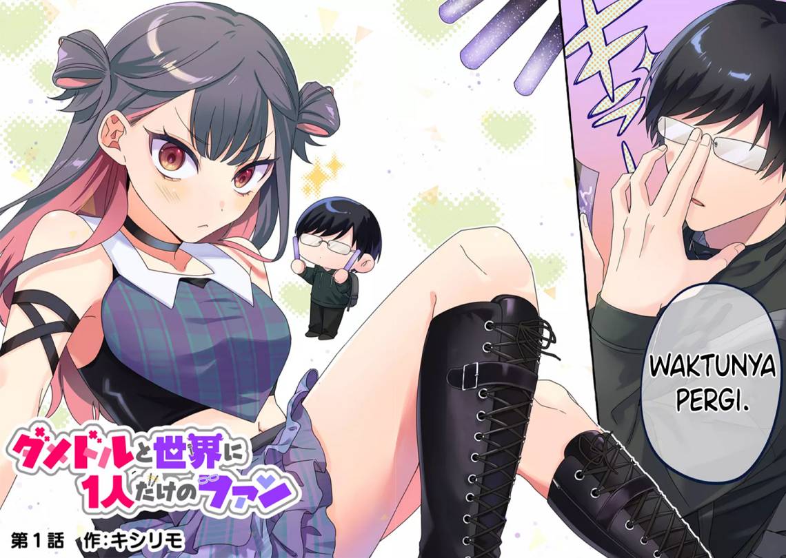 Damedol to Sekai ni Hitori Dake no Fan (Serialization) Chapter 01 bahasa Indonesia