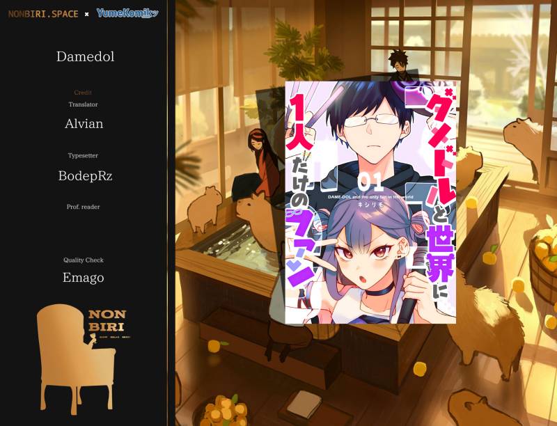 Damedol to Sekai ni Hitori Dake no Fan (Serialization) Chapter 08.5 bahasa Indonesia