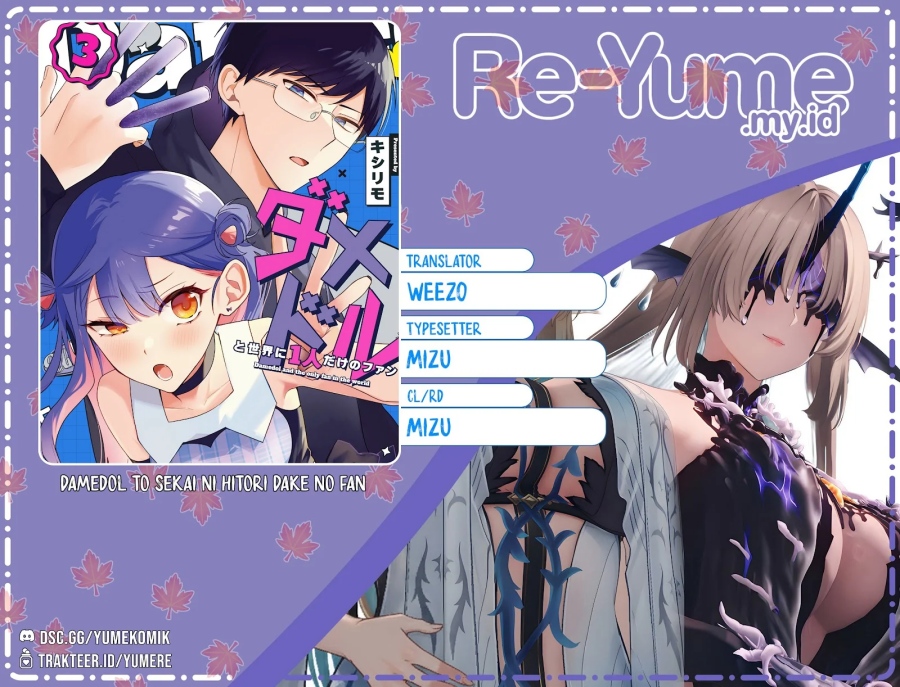 Damedol to Sekai ni Hitori Dake no Fan (Serialization) Chapter 35 Bahasa Indonesia