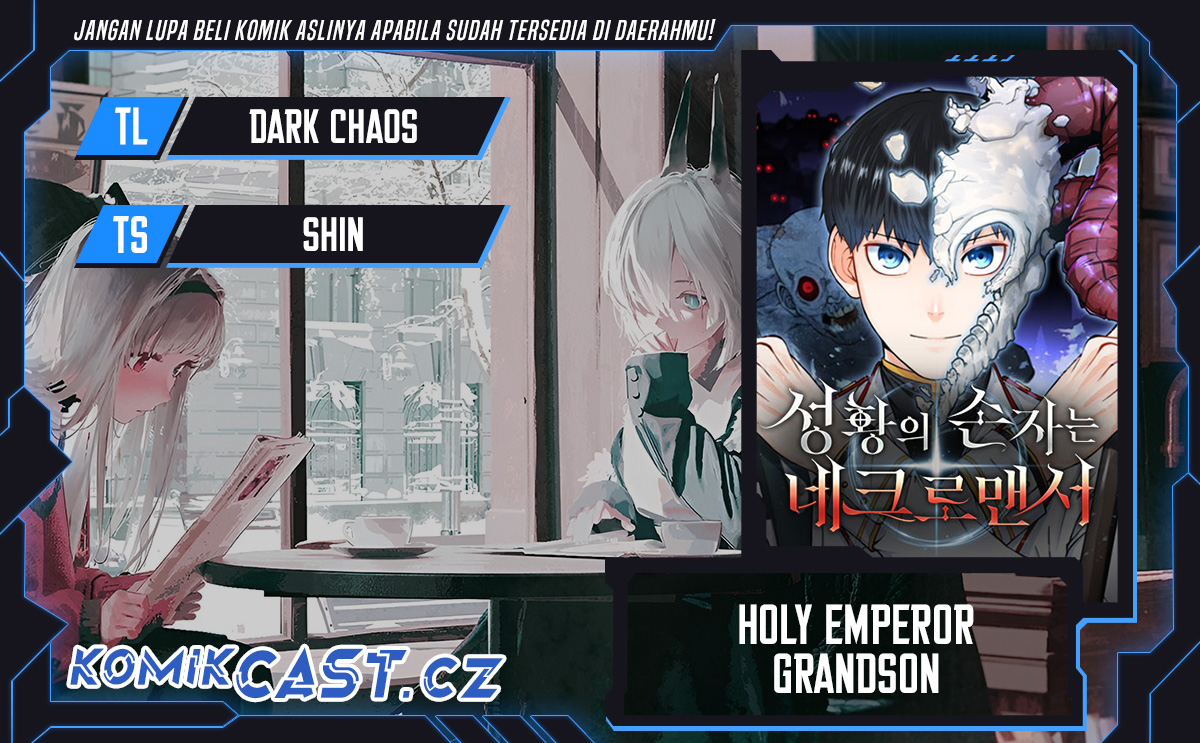 Holy Emperor’s Grandson is a Necromancer chapter 55