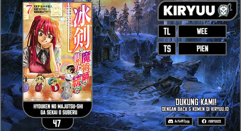 Hyouken no Majutsushi ga Sekai wo Suberu Sekai Saikyou no Majutsushi dearu Shounen wa Chapter 47 Bahasa Indonesia