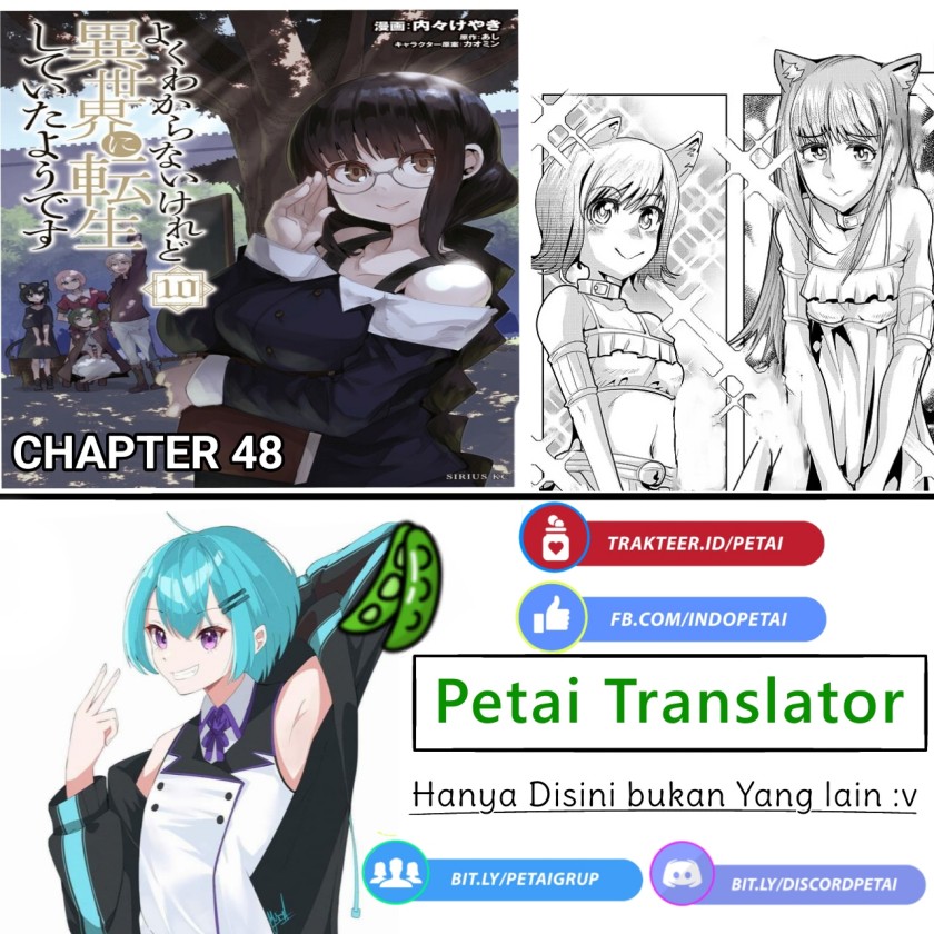 I Don’t Really Get It but It Looks Like I Was Reincarnated in Another World (Yoku Wakaranai keredo Isekai ni Tensei Shiteita You Desu) chapter 48