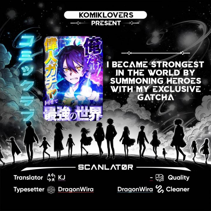 I Became Strongest in the World by Summoning Heroes With My Exclusive Gatcha chapter 4