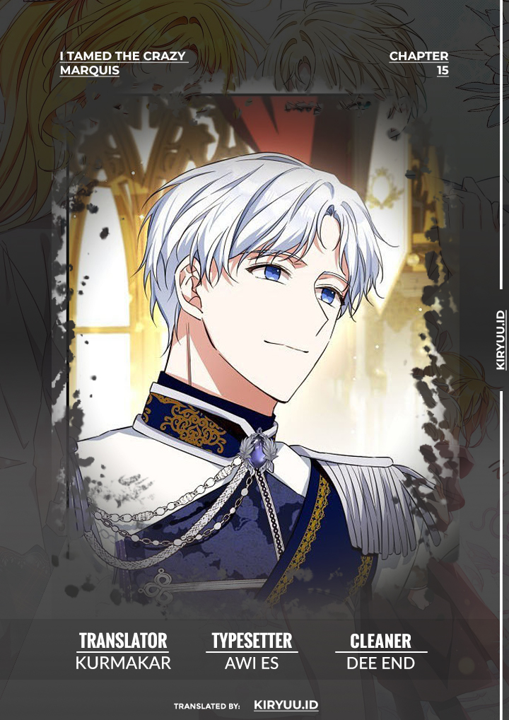 I Tamed the Crazy Marquis Chapter 15 Bahasa Indonesia
