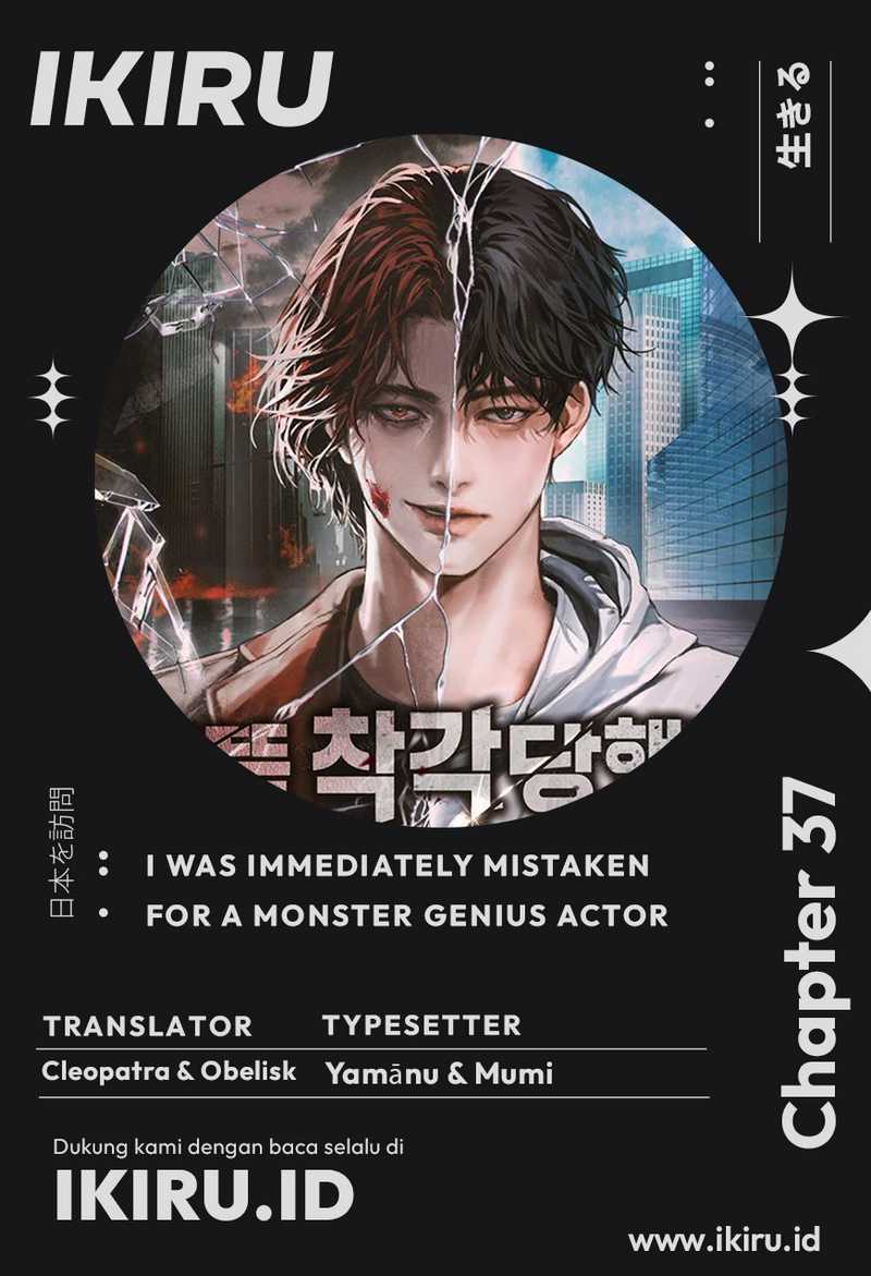 I Was Immediately Mistaken for a Monster Genius Actor chapter 36