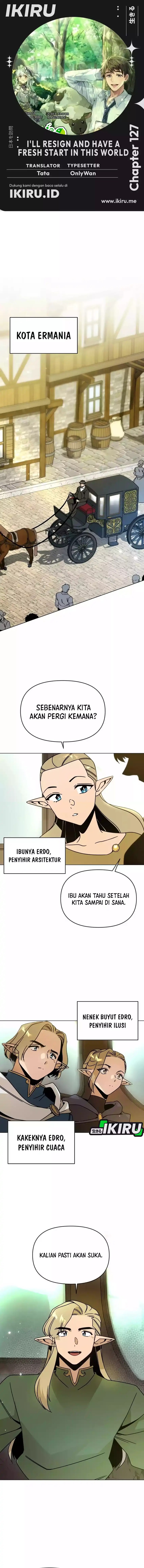 I’ll Resign and Have a Fresh Start in This World chapter 127