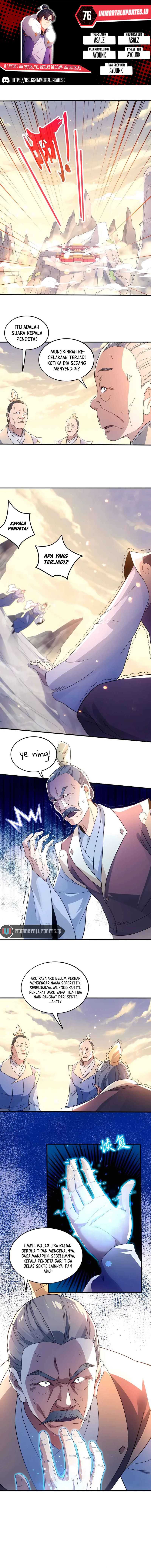 If I Don’t Die, I’ll Be Invincible Chapter 76 Bahasa Indonesia