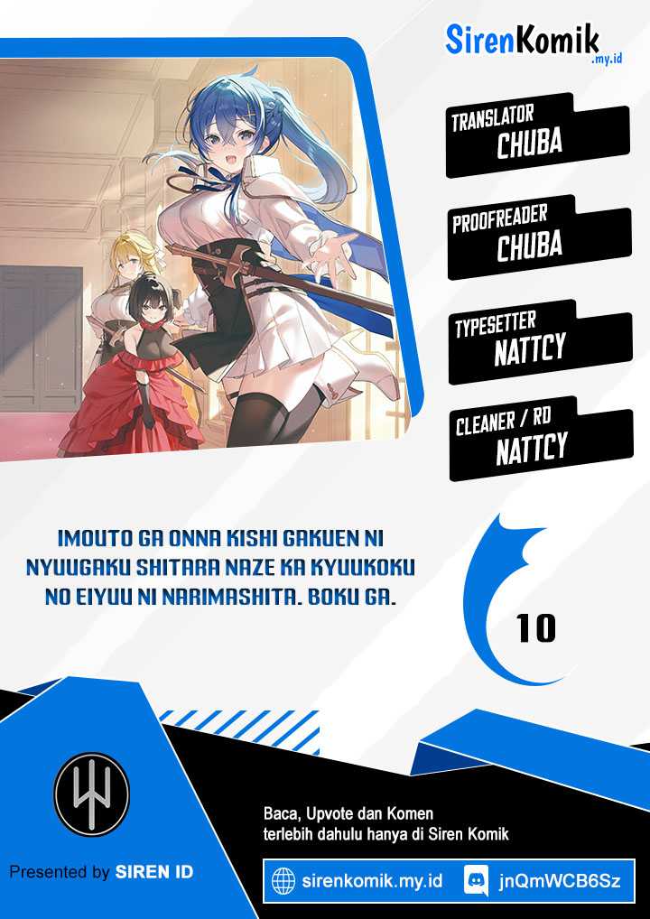 Imouto ga Onna Kishi Gakuen ni Nyuugaku Shitara Naze ka Kyuukoku no Eiyuu ni narimashita Boku ga Chapter 10 Bahasa Indonesia