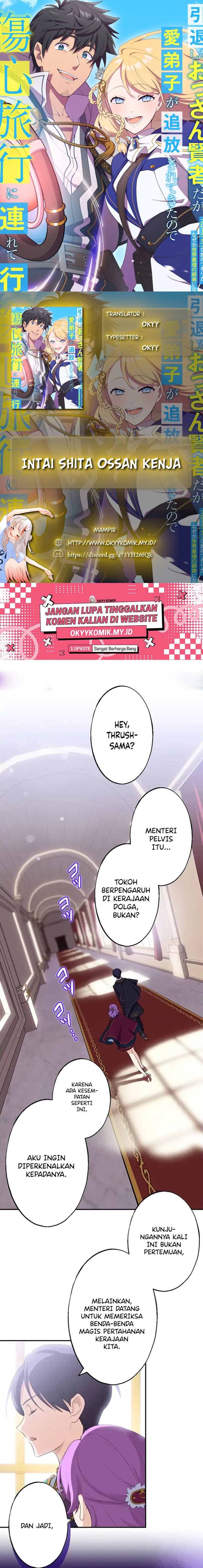 Intai Shita Ossan Kenja da ga Manadeshi ga Tsuihou Sarete Kita no de Shoushin Ryokou ni Tsureteiku ~Slow Life na Tabi no Tsumori ga, Nazeka Sekai Saikyou no Shitei ni Natteita~ chapter 4