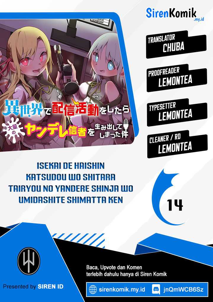 Isekai de Haishin Katsudou wo Shitara Tairyou no Yandere Shinja wo Umidashite Shimatta Ken Chapter 14 Bahasa Indonesia
