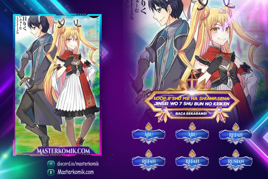 Loop 8 Shu Me Ha Shiawasena Jinsei Wo 7 Shu Bun No Keiken Chi to Daisan Ojo No “Kantei” Chapter 06 Bahasa Indonesia