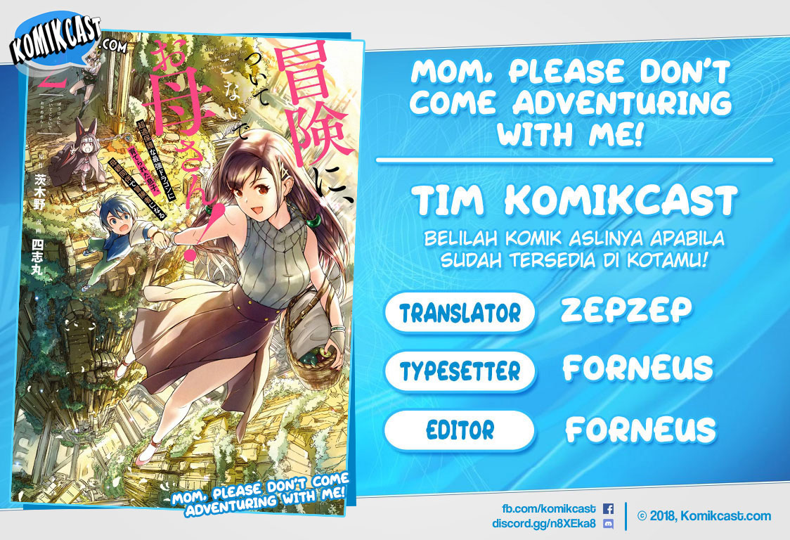 Mom, Please Don’t Come Adventuring With Me! Chapter 09.2 Bahasa Indonesia