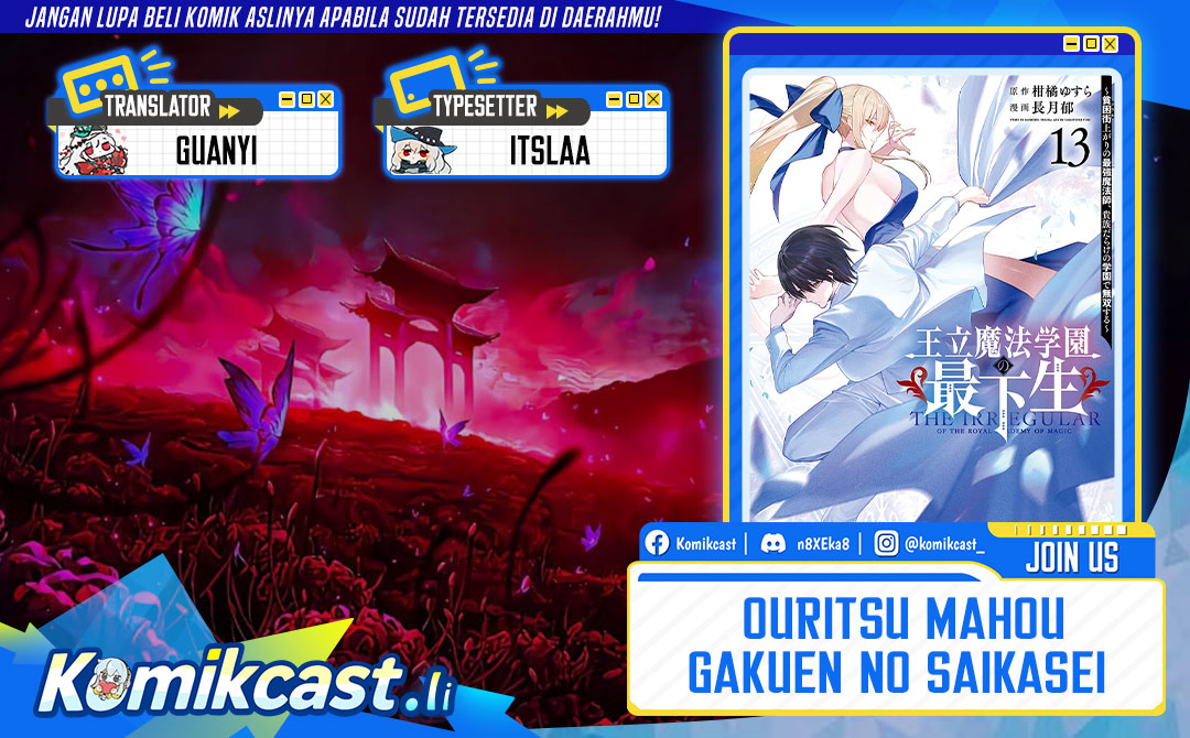 Ouritsu Mahou Gakuen no Saikasei: Slum Agari no Saikyou Mahoushi, Kizoku darake no Gakuen de Musou suru Chapter 130 Bahasa Indonesia