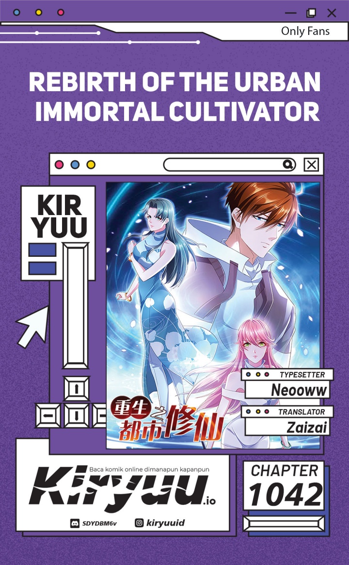 Rebirth Of The Urban Immortal Cultivator chapter 1042