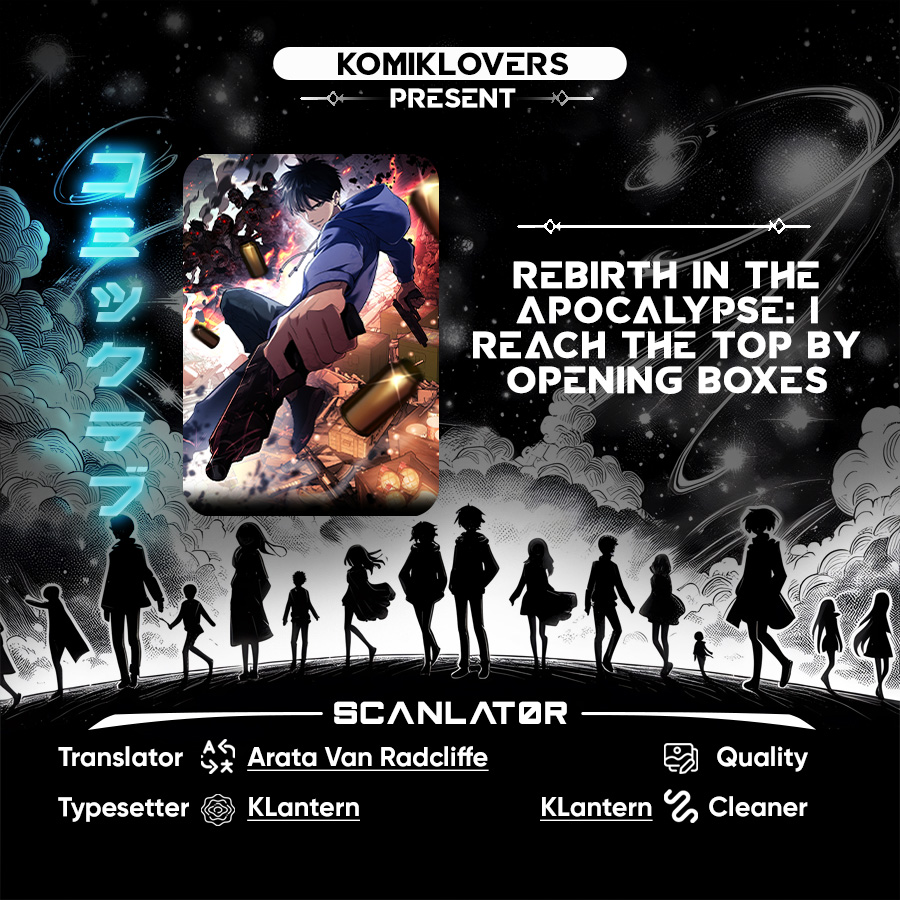Rebirth in the Apocalypse: I Reach the Top by Opening Boxes chapter 12