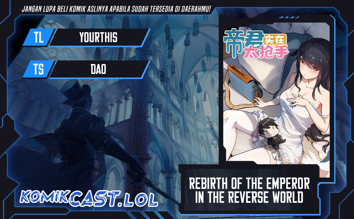 Rebirth of the Emperor in the Reverse World Chapter 40 Bahasa Indonesia