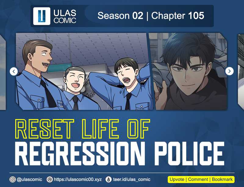 Reset Life of Regression Police Chapter 105 Bahasa Indonesia