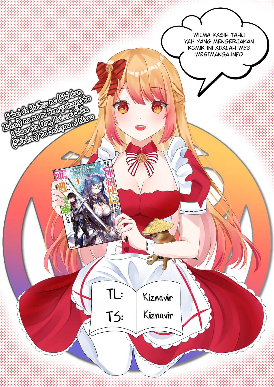 Sekai de Yuiitsu no (Shinken Zukai) na no ni Senryokugai to Yobareta Ore, Kakusei Shita (Shinken) to Saikyou ni Naru Chapter 03 Bahasa Indonesia