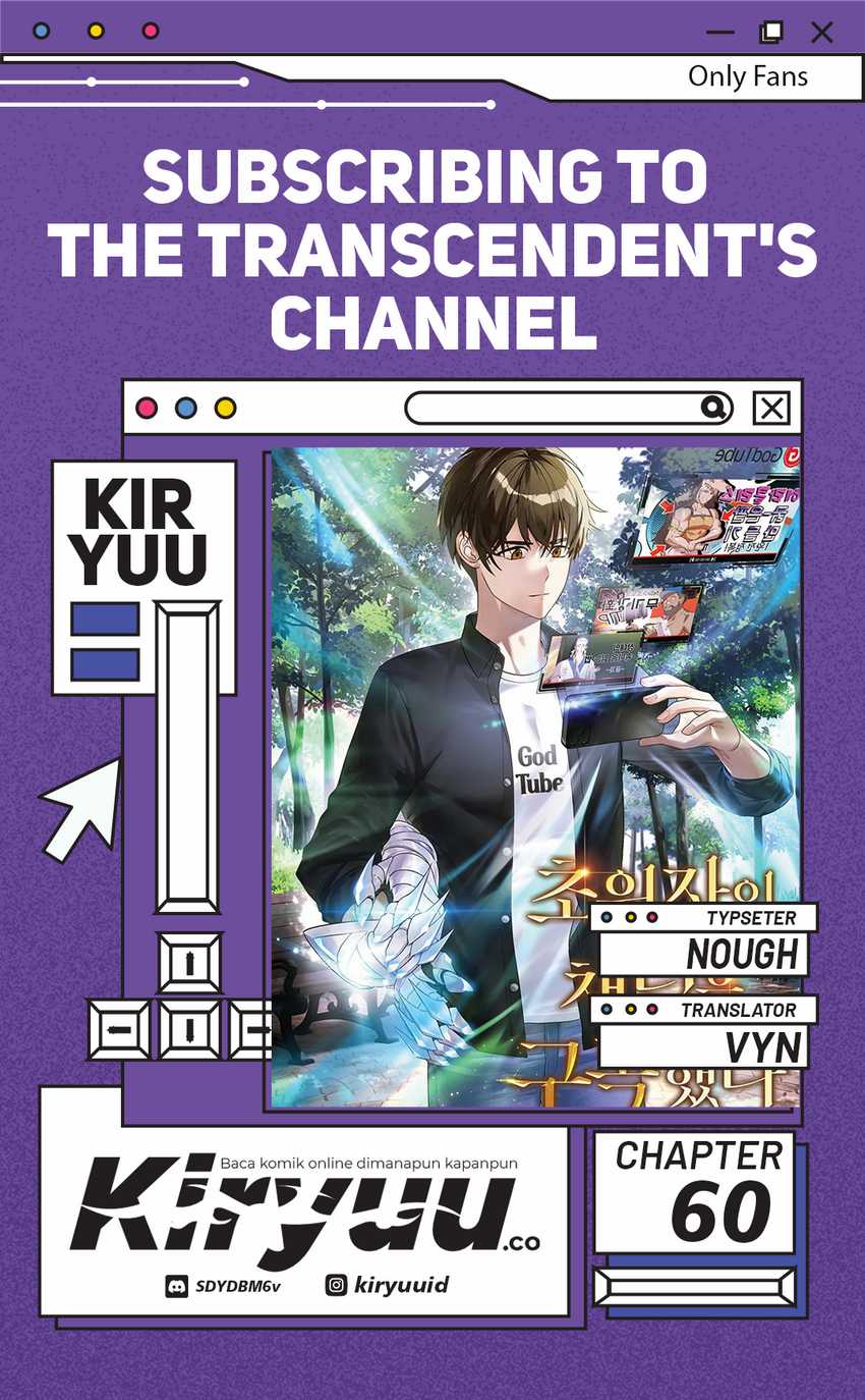 Subscribing to the Transcendent’s Channel chapter 60