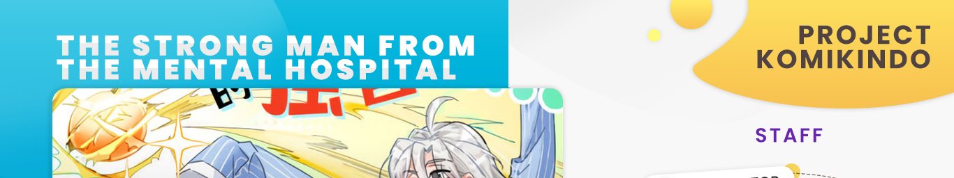 The Strong Man From the Mental Hospital Chapter 99 Bahasa Indonesia