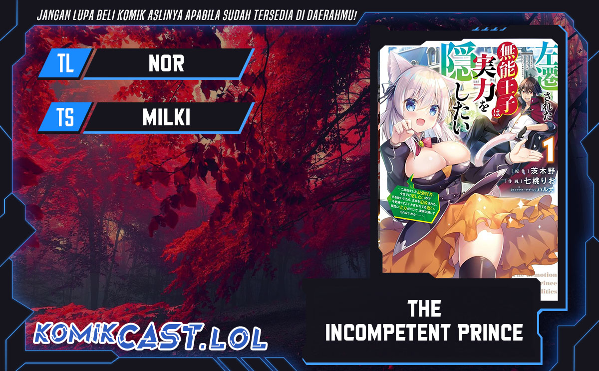 The Incompetent Prince Who Has Been Banished Wants To Hide His Abilities Chapter 15 Bahasa Indonesia