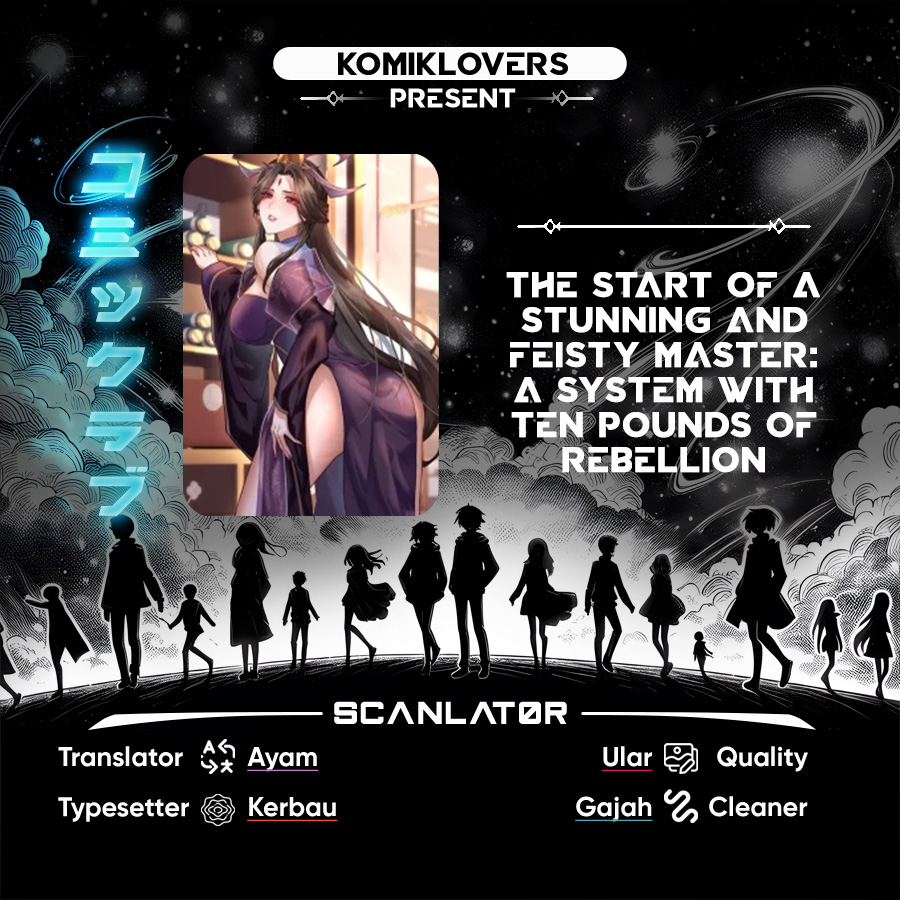 The Start of a Stunning and Feisty Master: A System with Ten Pounds of Rebellion Chapter 20 Bahasa Indonesia