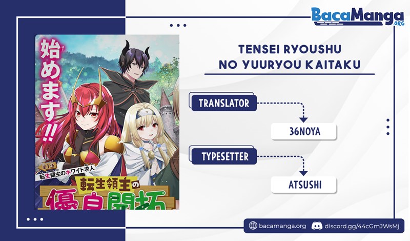 Tensei Ryoushu no Yuuryou Kaitaku: Zensei no Kioku o Ikashite White ni Tsutometara, Yuunou na Jinzai ga Atsumari Sugimashita Chapter 02.1 Bahasa Indonesia