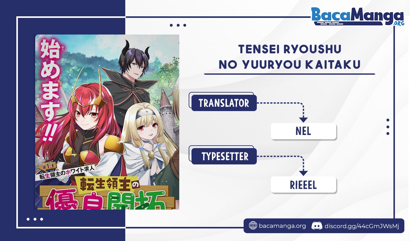 Tensei Ryoushu no Yuuryou Kaitaku: Zensei no Kioku o Ikashite White ni Tsutometara, Yuunou na Jinzai ga Atsumari Sugimashita chapter 11