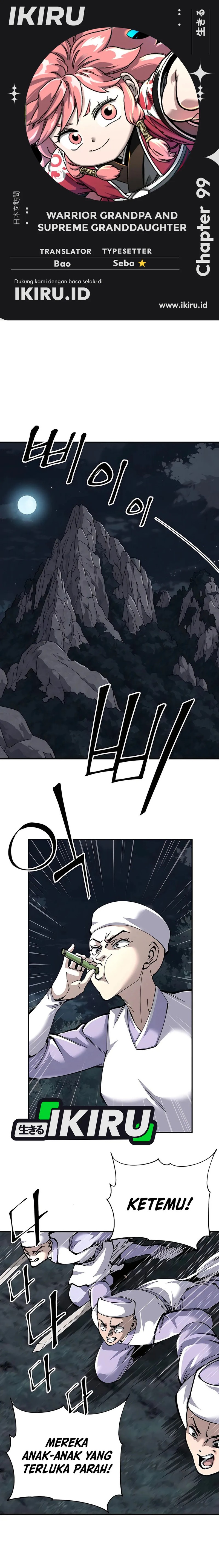 Warrior Grandpa and Supreme Granddaughter Chapter 99 Bahasa Indonesia