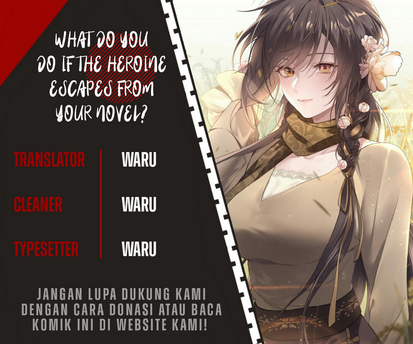 What Do You Do If the Heroine Escapes From Your Novel Chapter 07 Bahasa Indonesia