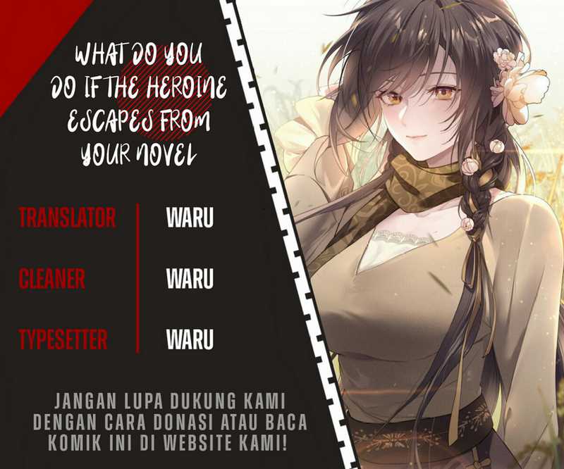What Do You Do If the Heroine Escapes From Your Novel chapter 13
