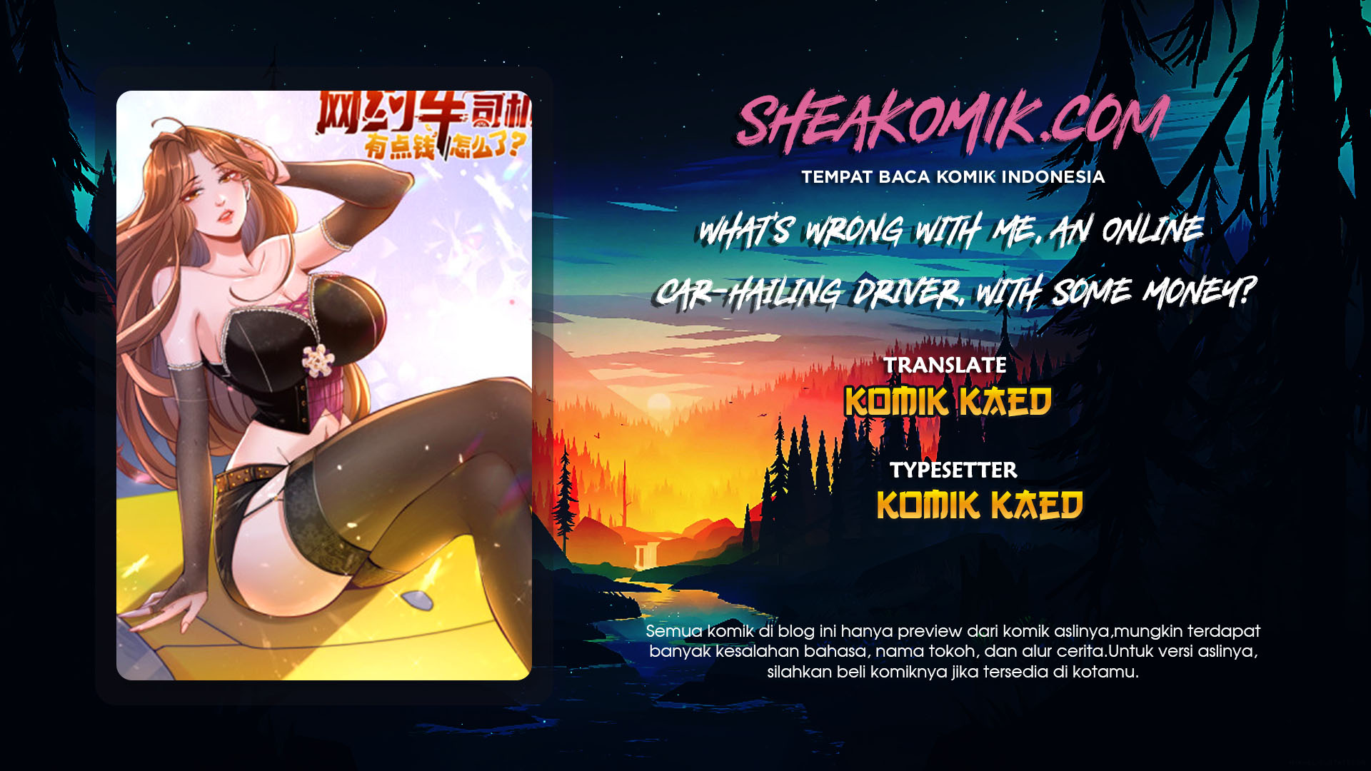 What’s Wrong With Me, an Online Car-Hailing Driver, With Some Money? Chapter 03 Bahasa Indonesia