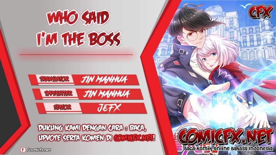 Who Said I’m the Boss Chapter 26 Bahasa Indonesia