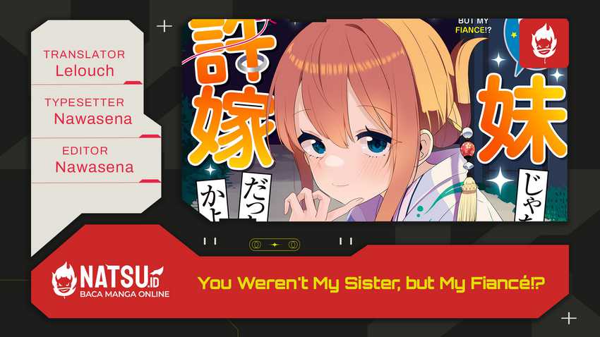 You Weren’t My Sister, But My Fiancee!? (Omae Imouto Janakute Iinazuke Datta no ka yo!?) chapter 9