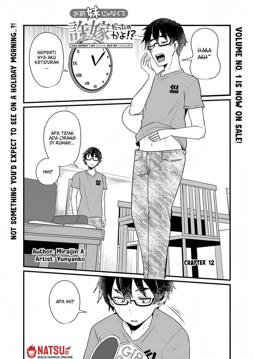 You Weren’t My Sister, But My Fiancee!? (Omae Imouto Janakute Iinazuke Datta no ka yo!?) chapter 12