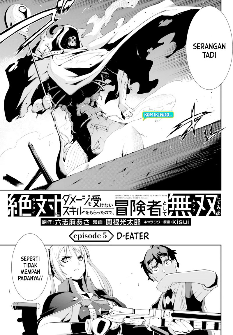 Zettai ni Damage wo Ukenai Skill wo Moratta node, Boukensha to shite Musou shite miru Chapter 05 Bahasa Indonesia